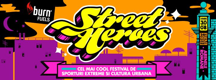 STREET HEROES “Lucky `13″ la Bucuresti